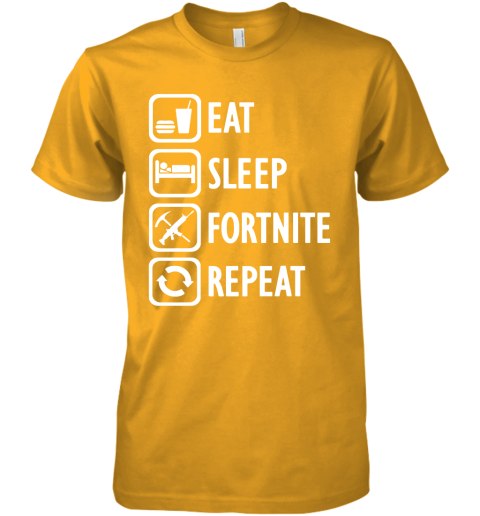 ufvj eat sleep fortnite repeat for gamer fortnite battle royale shirts premium guys tee 5 front gold