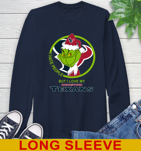 Houston Texans NFL Christmas Grinch I Hate People But I Love My Favorite Football Team Long Sleeve T-Shirt 4