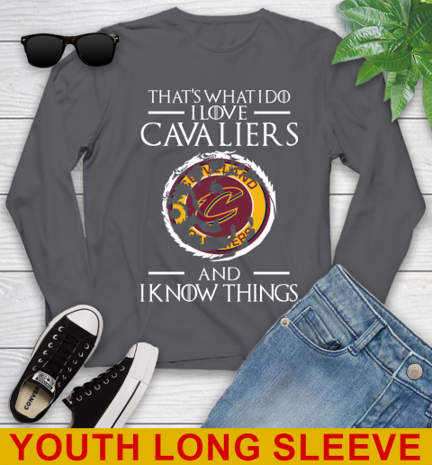 Cleveland Cavaliers NBA Basketball That's What I Do I Love My Team And I Know Things Game Of Thrones 125
