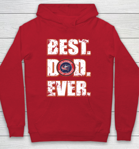 NHL Columbus Blue Jackets Hockey Best Dad Ever Family Shirt Hoodie 7