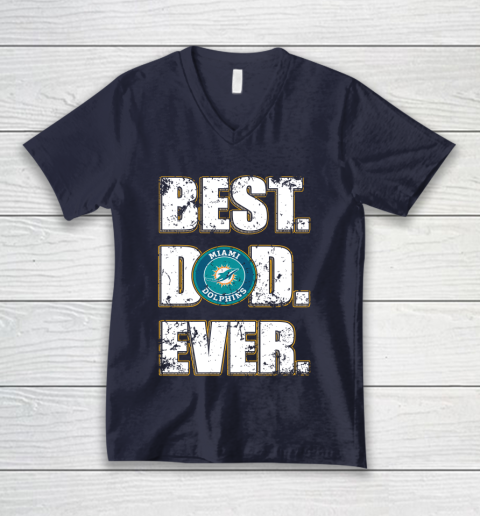 NFL Miami Dolphins Football Best Dad Ever Family Shirt V-Neck T-Shirt 2