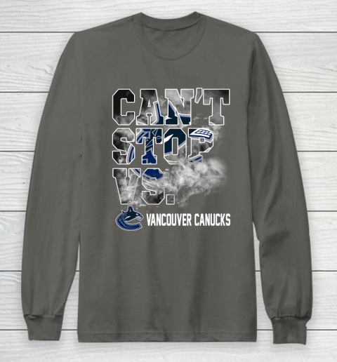 NHL Vancouver Canucks Hockey Can't Stop Vs Long Sleeve T-Shirt 5