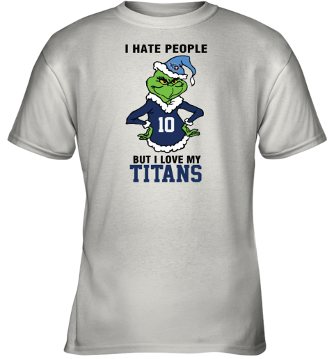 I Hate People But I Love My Titans Tennessee Titans NFL Teams Youth T-Shirt