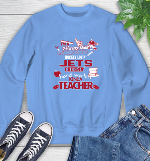Winnipeg Jets NHL I'm A Difference Making Student Caring Hockey Loving Kinda Teacher Sweatshirt 11
