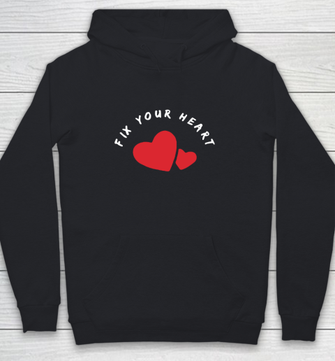 FIX YOUR HEART Youth Hoodie