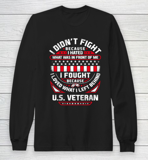 Veteran I Fought Because Long Sleeve T-Shirt