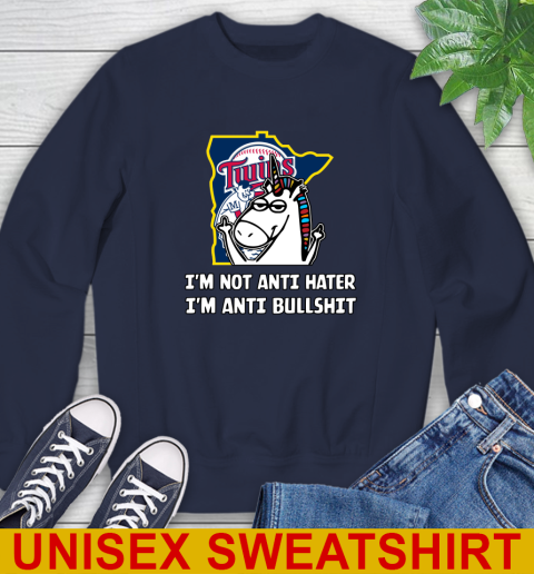 Minnesota Twins MLB Baseball Unicorn I'm Not Anti Hater I'm Anti Bullshit Sweatshirt 3