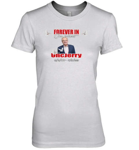 Jerry Springer Forever In Our Hearts Uncjerry Premium Women's T