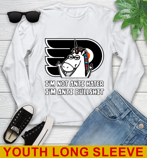 Philadelphia Flyers NHL Hockey Unicorn I'm Not Anti Hater I'm Anti Bullshit Youth Long Sleeve