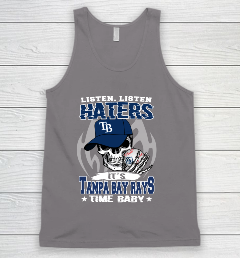 Listen Haters It is RAYS Time Baby MLB Tank Top 6