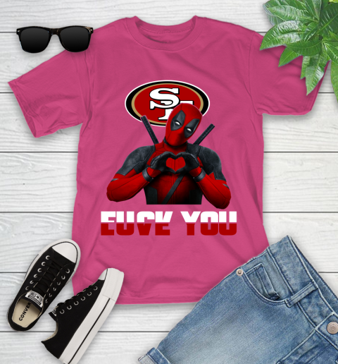 NHL San Francisco 49ers Deadpool Love You Fuck You Football Sports Youth T-Shirt 11