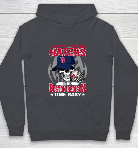 Listen Haters It is RED SOX Time Baby MLB Youth Hoodie 5