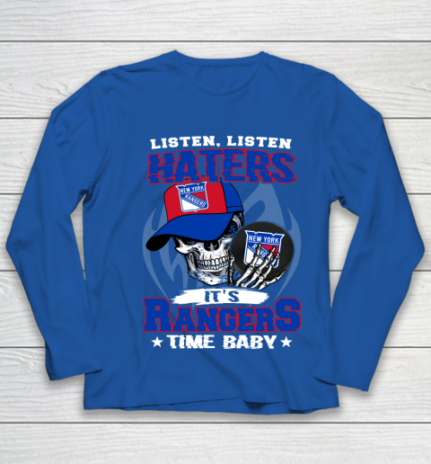Listen Haters It is RANGERS Time Baby NHL Youth Long Sleeve 7