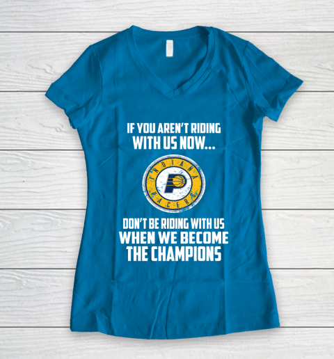 NBA Indiana Pacers Basketball We Become The Champions Women's V-Neck T-Shirt 5