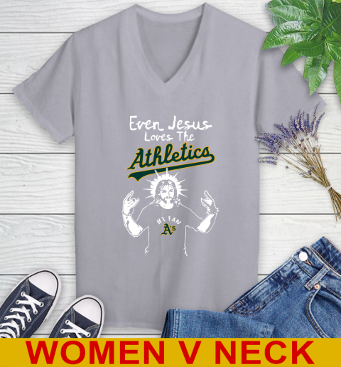 Oakland Athletics MLB Baseball Even Jesus Loves The Athletics Shirt Women's V-Neck T-Shirt 4