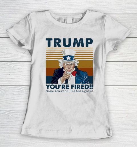 Trump you are fired make America United again vintage retro Women's T-Shirt