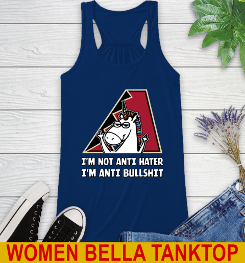 Arizona Diamondbacks MLB Baseball Unicorn I'm Not Anti Hater I'm Anti Bullshit Racerback Tank 9