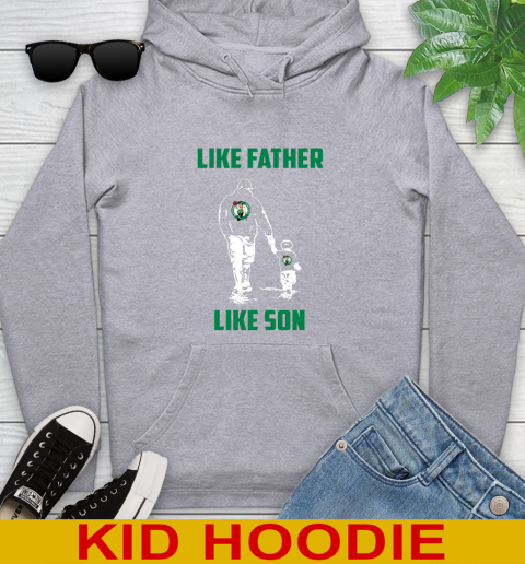 Boston Celtics NBA Basketball Like Father Like Son Sports Youth Hoodie 6
