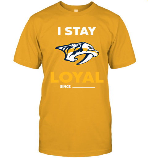 Nashville Predators I Stay Loyal Since Personalized Unisex Jersey Tee