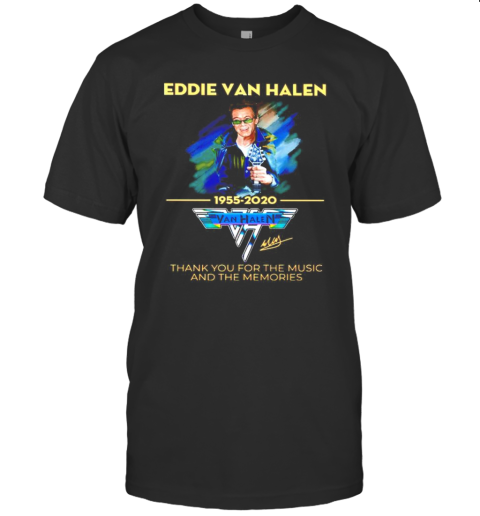 Eddie Van Halen 1955 2020 Thank You For The Music And The Memories Signature T-Shirt