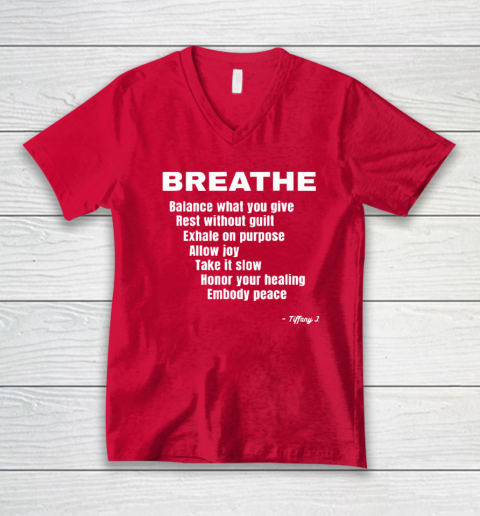 Breath Balance What You Give Rest Without Guilt V-Neck T-Shirt 5