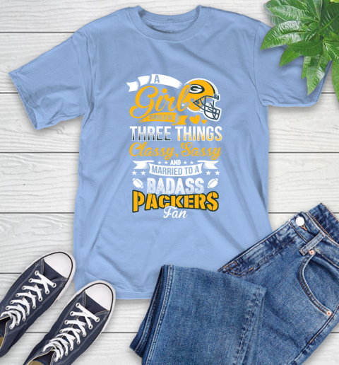 Green Bay Packers NFL Football A Girl Should Be Three Things Classy Sassy And A Be Badass Fan T-Shirt 12