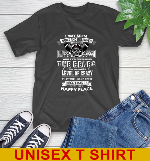 Chicago Bears NFL Football If You Mess With Me While I'm Watching My Team T-Shirt