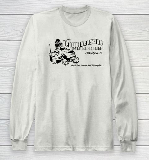 Four Seasons Total Landscaping Philadelphia PA Long Sleeve T-Shirt 9