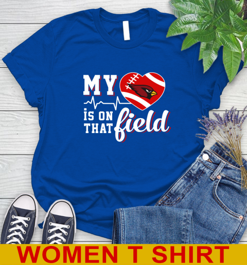 NFL My Heart Is On That Field Football Sports St.Louis Cardinals Women's T-Shirt 10
