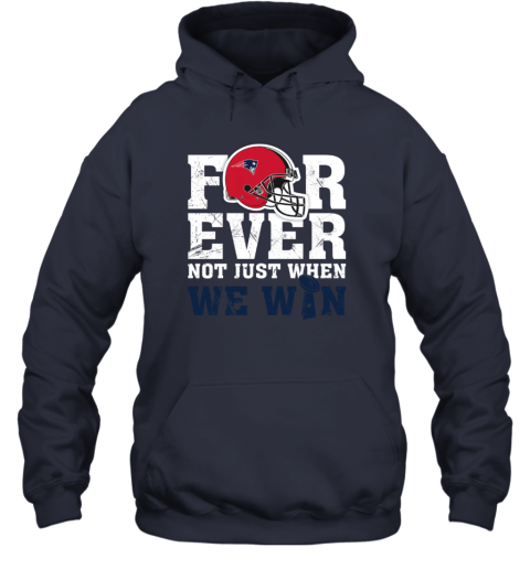 Forever New England Patriots Shirt, hoodie, sweater, long sleeve and tank  top