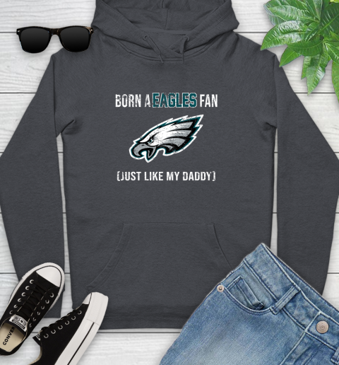 NFL Philadelphia Eagles Football Loyal Fan Just Like My Daddy Shirt Youth Hoodie 8