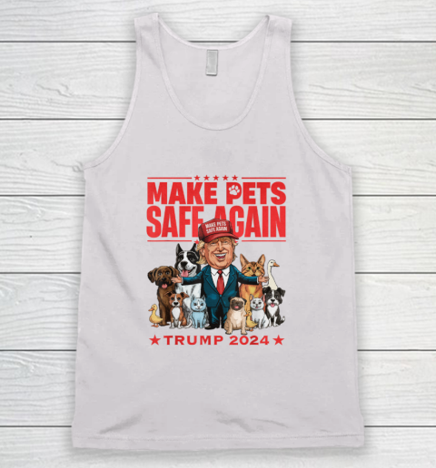 Make Pets Safe Again Trump 2024 Save Our Pets Tank Top