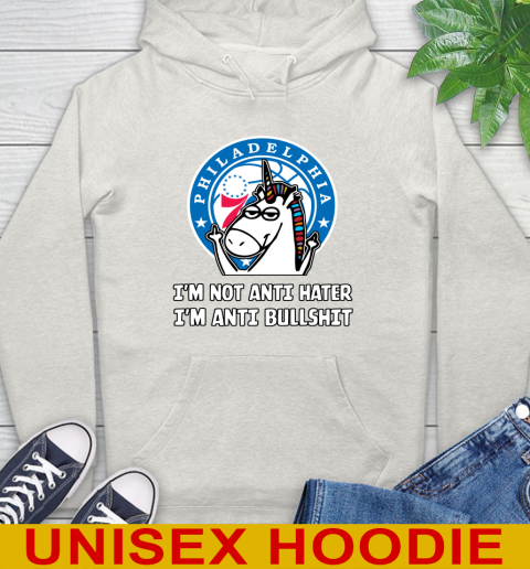 Philadelphia 76ers NBA Basketball Unicorn I'm Not Anti Hater I'm Anti Bullshit Hoodie 12
