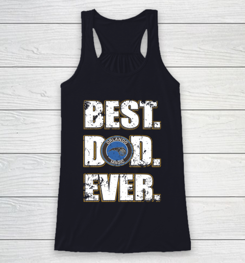 NBA Orlando Magic Basketball Best Dad Ever Family Shirt Racerback Tank 7