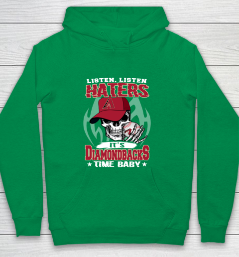 Listen Haters It is DIAMONDBACKS Time Baby MLB Youth Hoodie 4
