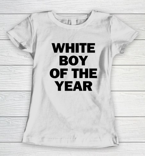 White Boy Of The Year Women's T-Shirt