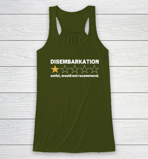 Disembarkation Awful Would Not Recommend Racerback Tank 2