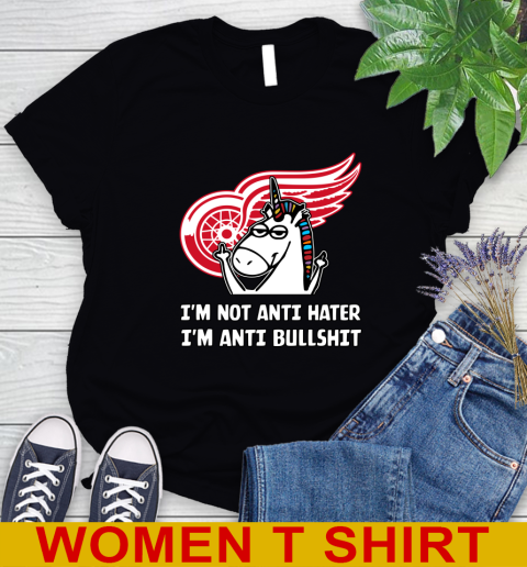 Detroit Red Wings NHL Hockey Unicorn I'm Not Anti Hater I'm Anti Bullshit Women's T-Shirt 2