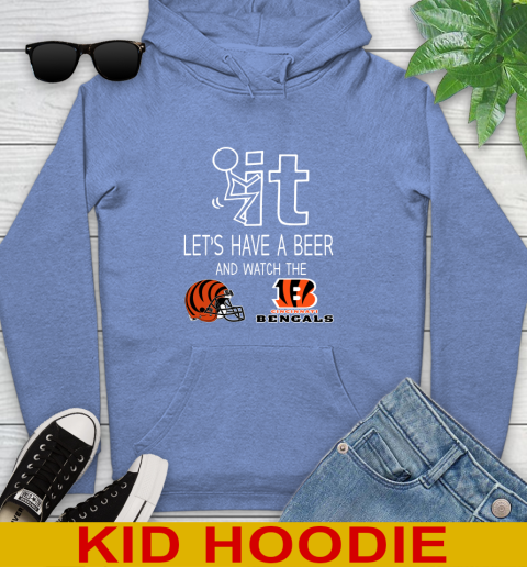 Cincinnati Bengals Football NFL Let's Have A Beer And Watch Your Team Sports Youth Hoodie 12