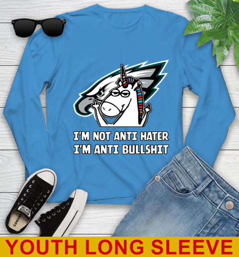 Philadelphia Eagles NFL Football Unicorn I'm Not Anti Hater I'm Anti Bullshit Youth Long Sleeve 8