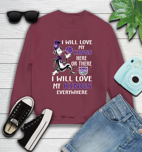 NBA Basketball Sacramento Kings I Will Love My Kings Everywhere Dr Seuss Shirt Sweatshirt 5