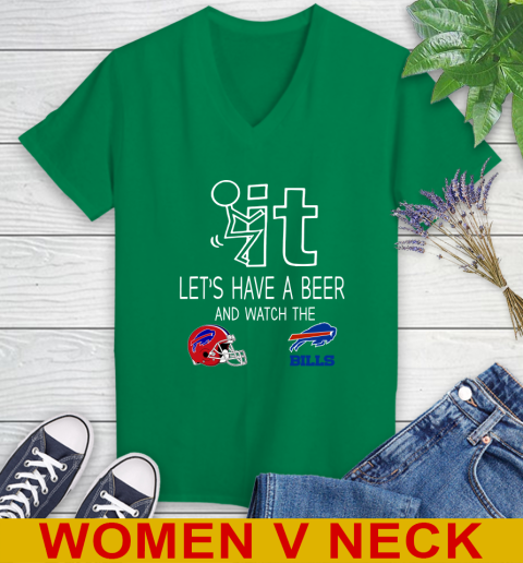 Buffalo Bills Football NFL Let's Have A Beer And Watch Your Team Sports Women's V-Neck T-Shirt 5