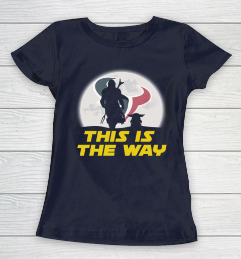 Houston Texans NFL Football Star Wars Yoda And Mandalorian This Is The Way Women's T-Shirt 2
