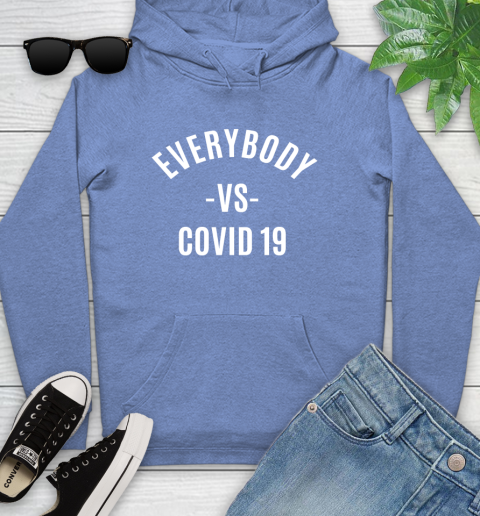 Every Body VS COVID 19 Shirt 133