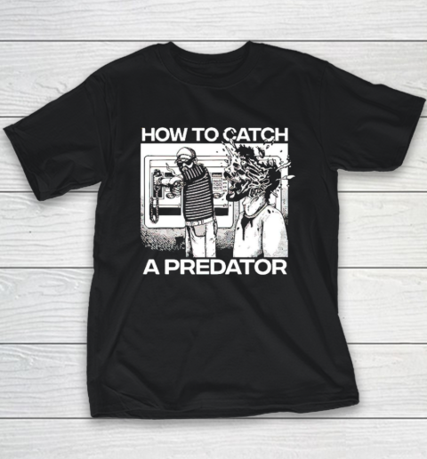 How To Catch A Predator Youth T-Shirt