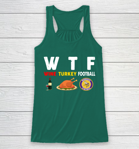 Minnesota Vikings Giving Day WTF Wine Turkey Football NFL Racerback Tank 5