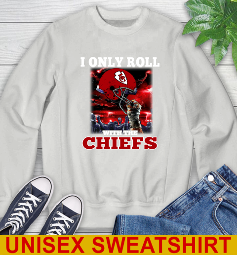 Kansas City Chiefs NFL Football I Only Roll With My Team Sports Sweatshirt 5