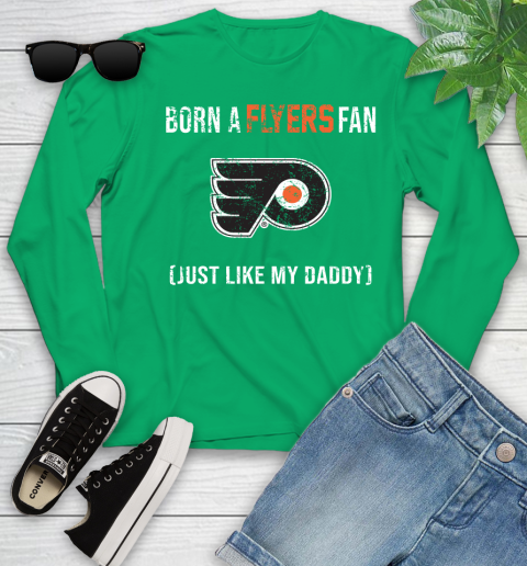NHL Philadelphia Flyers Hockey Loyal Fan Just Like My Daddy Shirt Youth Long Sleeve 6