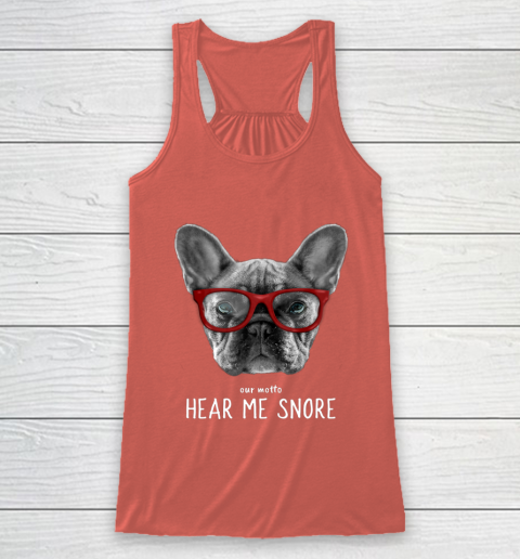 Cute Funny French Bulldog Motto Dog Gifts Racerback Tank 3