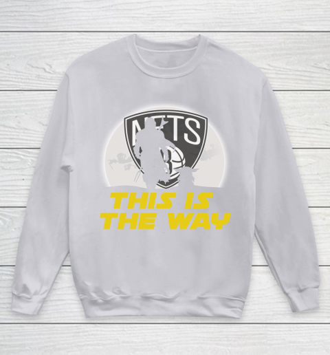 Brooklyn Nets NBA Basketball Star Wars Yoda And Mandalorian This Is The Way Youth Sweatshirt 3